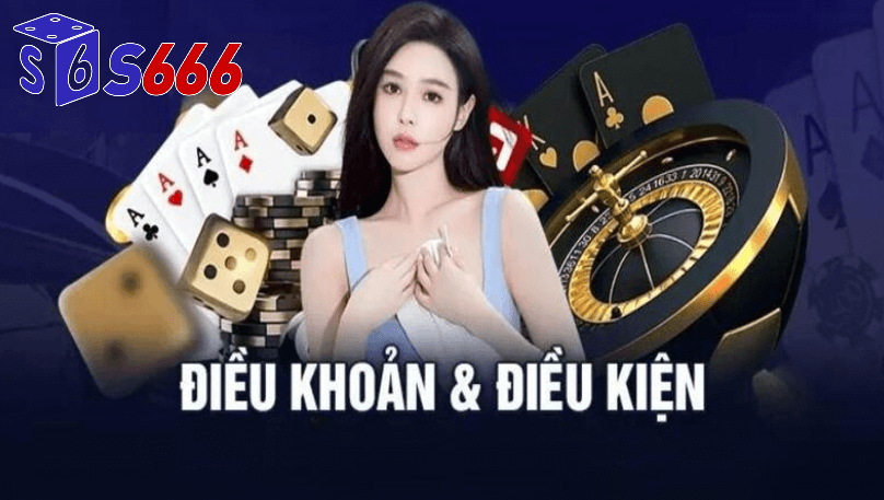 Điều khoản điều kiện S666 casino