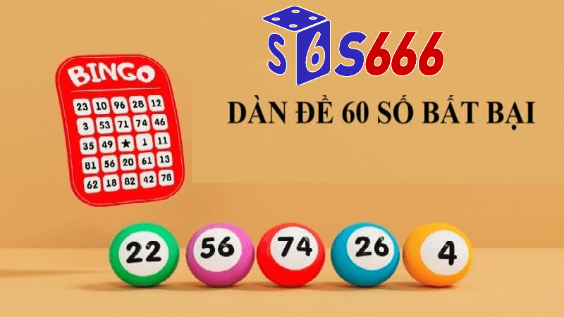 Những lưu ý khi chơi dàn đề 60 số tại S666